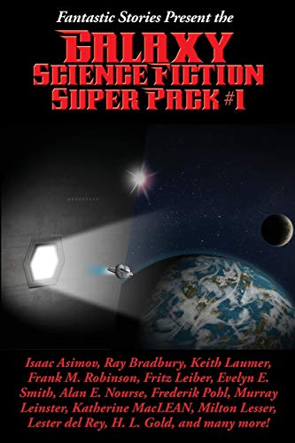 Fantastic Stories Present the Galaxy Science Fiction Super Pack #1 (Positronic Super Pack, Band 19)