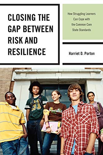 Closing the Gap between Risk and Resilience: How Struggling Learners Can Cope with the Common Core State Standards