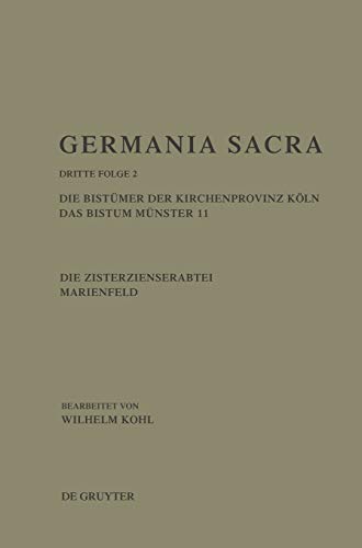 Die Bistümer der Kirchenprovinz Köln. Das Bistum Münster 11. Die Zisterzienserabtei Marienfeld