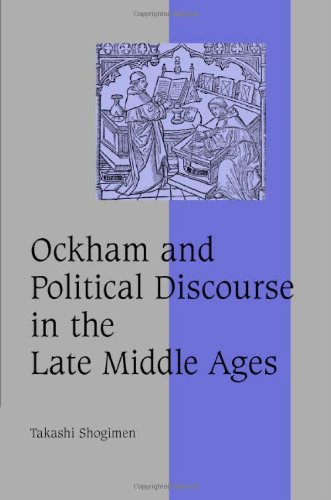 Ockham and Political Discourse in the Late Middle Ages (Cambridge Studies in Medieval Life and Thought: Fourth Series, Band 69)