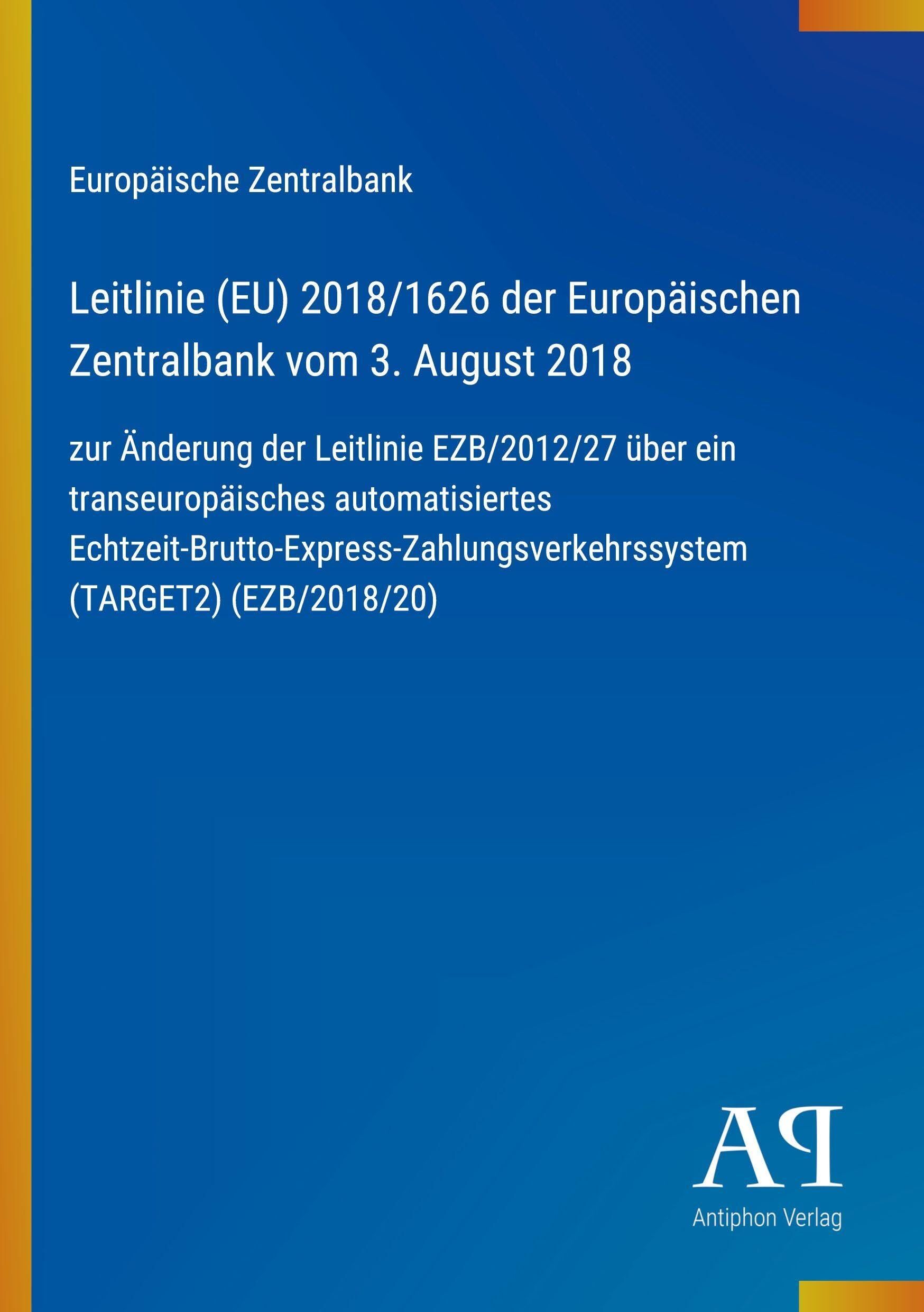 Leitlinie (EU) 2018/1626 der Europäischen Zentralbank vom 3. August 2018