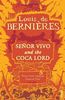 Senor Vivo & The Coca Lord