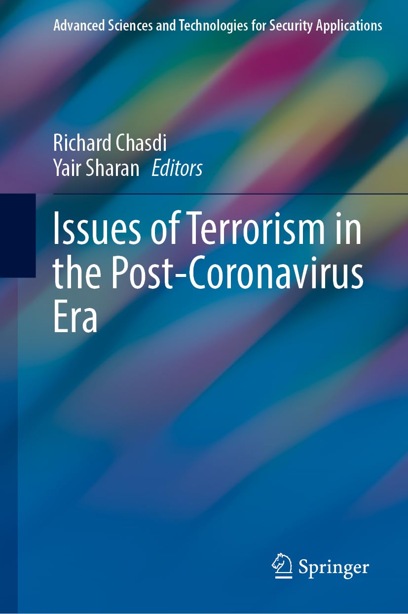 Issues of Terrorism in the Post-Coronavirus Era (Advanced Sciences and Technologies for Security Applications)