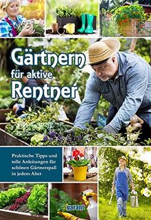 Gärtnern für aktive Rentner