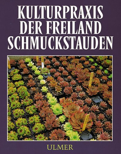 Kulturpraxis der Freiland-Schmuckstauden