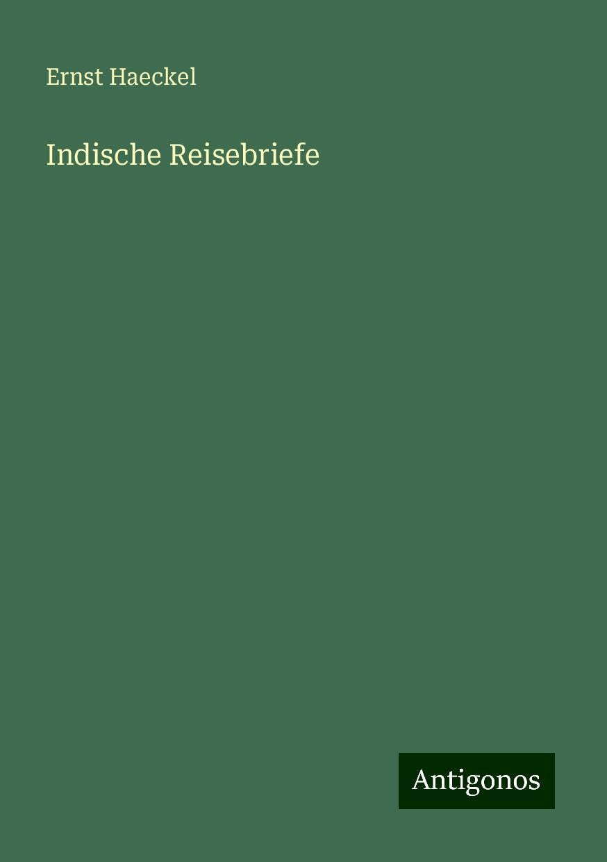 Indische Reisebriefe