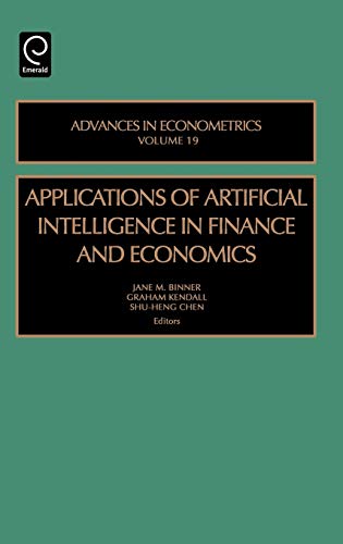 Applications of Artificial Intelligence in Finance and Economics (Advances in Econometrics)