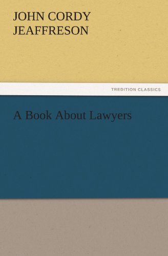 A Book About Lawyers (TREDITION CLASSICS)