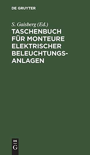 Taschenbuch für Monteure elektrischer Beleuchtungsanlagen