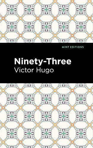 Ninety-Three (Mint Editions―Literary Fiction)