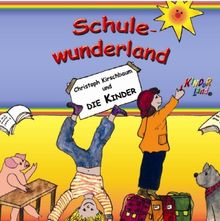 Schule Wunderland: Lieder rund um die Schule