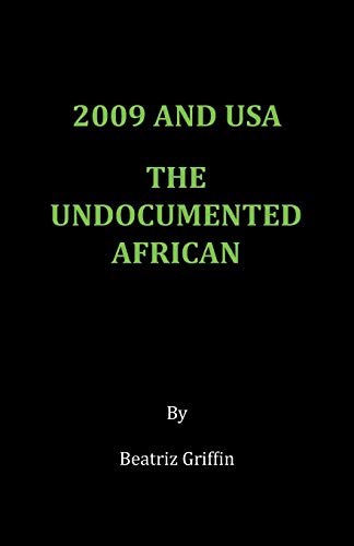 2009 and USA - The Undocumented African