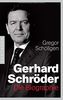 Gerhard Schröder: Die Biographie