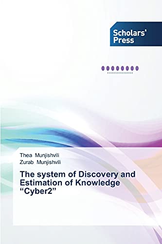 The system of Discovery and Estimation of Knowledge “Cyber2”
