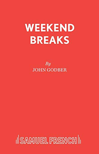 Weekend Breaks (Acting Edition S.)