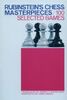 Rubinstein's Chess Masterpieces