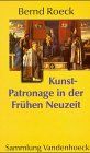 Kunstpatronage in der Frühen Neuzeit