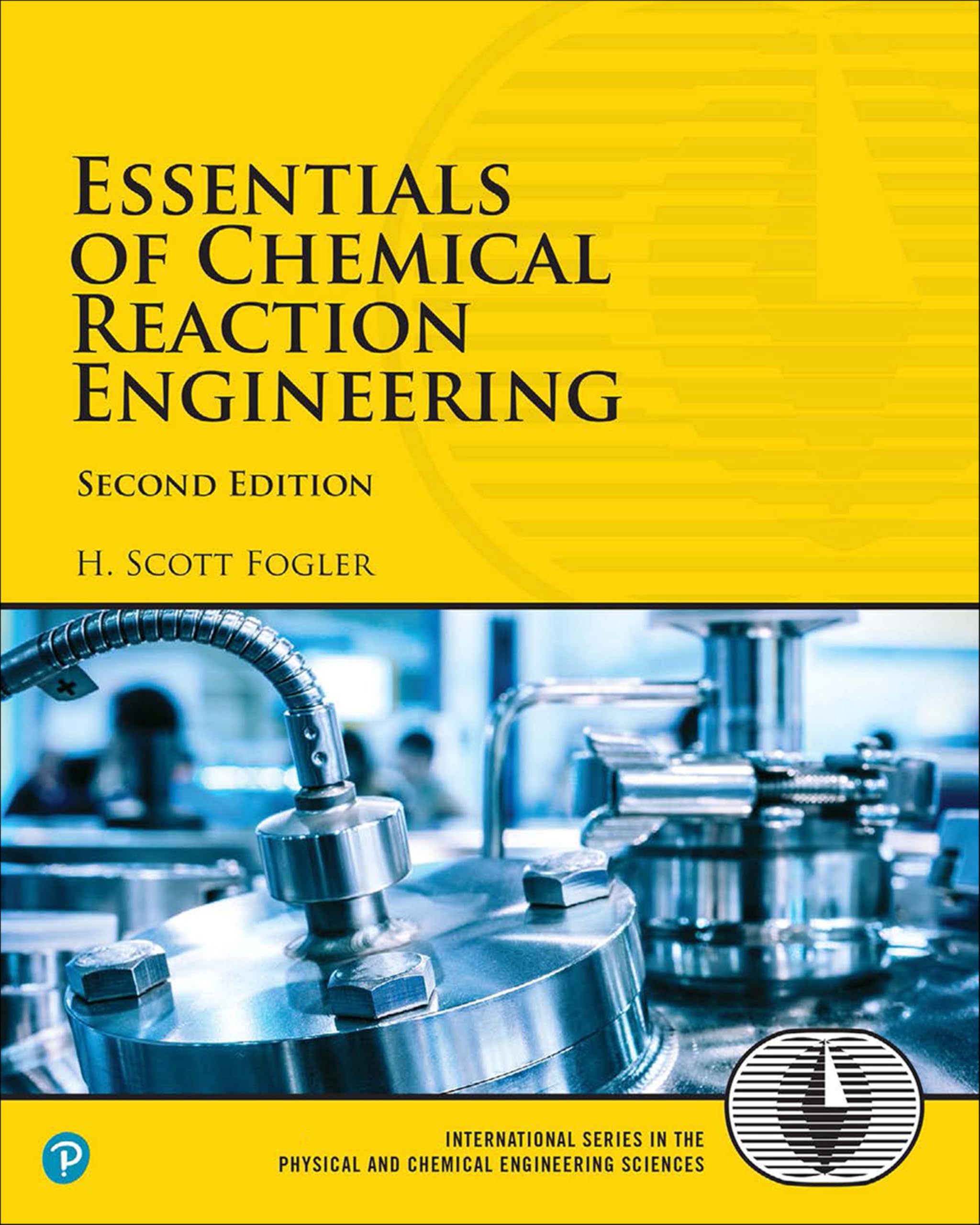 Essentials of Chemical Reaction Engineering (Prentice Hall International Series in the Physical and Chemical Engineering Sciences)