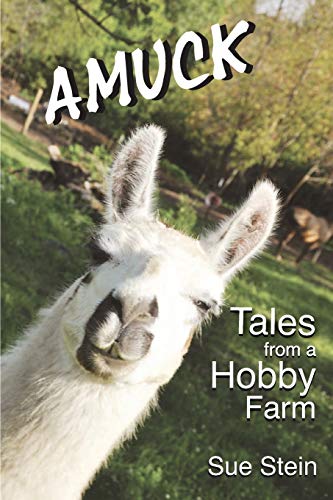Amuck: Tales From a Hobby Farm (Guides to God's Word, Band 47)
