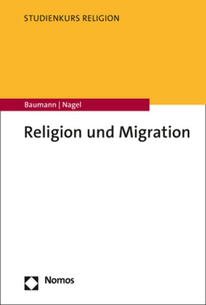 Religion und Migration (Studienkurs Religion)