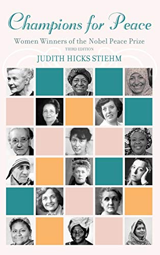 Champions for Peace: Women Winners of the Nobel Peace Prize, Third Edition