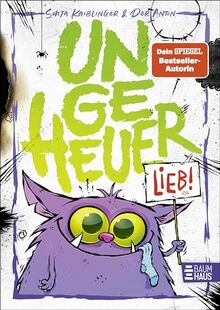 Ungeheuer lieb (Band 1): Band 1 der monstermäßig lustigen vierfarbigen Kinderbuch-Reihe ab 8 Jahren von Sonja Kaiblinger