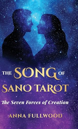 The Song of Sano Tarot: The Seven Forces of Creation