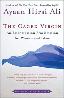 The Caged Virgin: An Emancipation Proclamation for Women and Islam