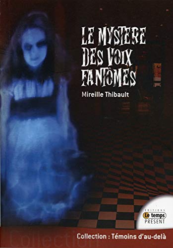 Le Mystère Des Voix Fantômes