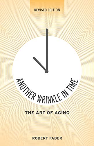 Another Wrinkle in Time: The Art of Aging