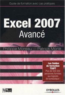 Excel 2007 avancé : guide de formation avec cas pratiques