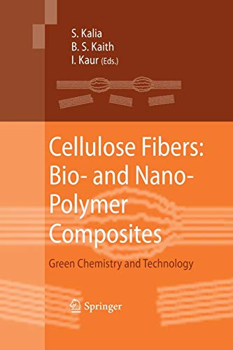 Cellulose Fibers: Bio- and Nano-Polymer Composites: Green Chemistry and Technology
