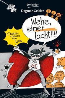 Wehe, einer lacht!: Chaos-Comics von Luis Nr. 2