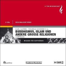 Buddhismus, Islam und andere große Religionen. Vorträge. O-Ton Wissenschaft
