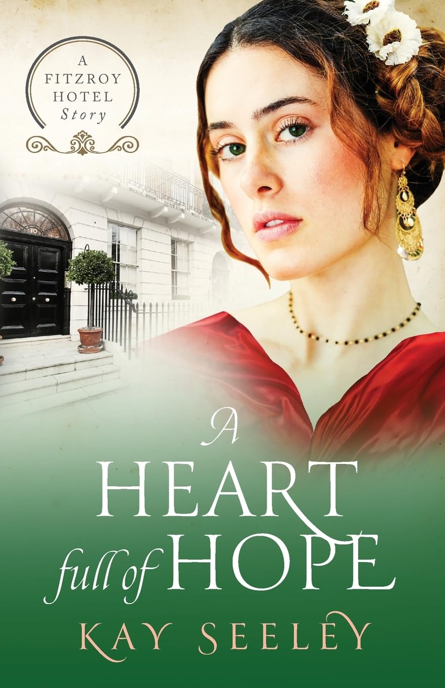 A Heart full of Hope (The Fitzroy Hotel Series, Band 3)