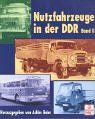 Nutzfahrzeuge in der DDR Band 2 (Schrader-Reprint)