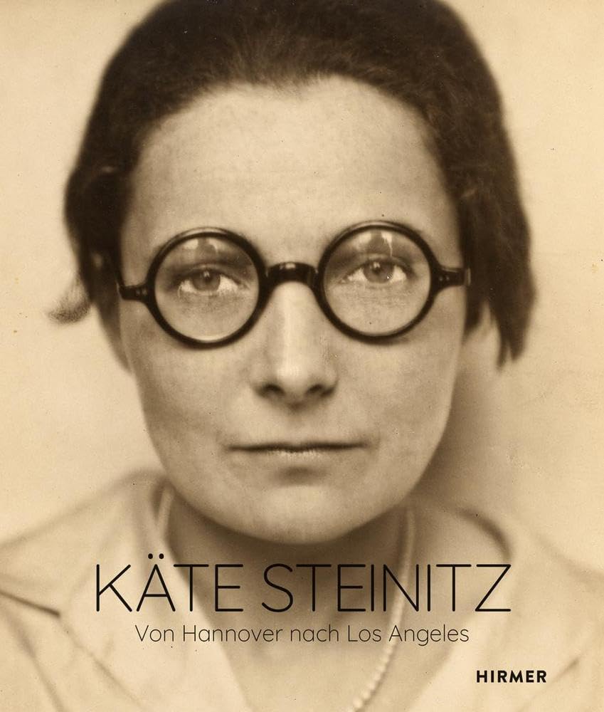 Käte Steinitz - Von Hannover nach Los Angeles