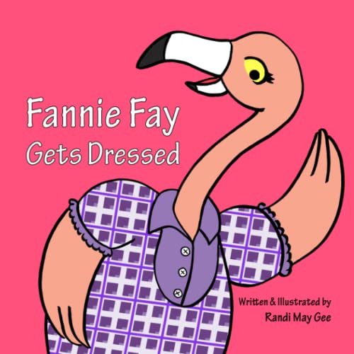 Fannie Fay Gets Dressed
