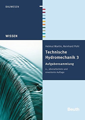 Technische Hydromechanik 3 Aufgabensammlung - Helmut Martin Reinhard Pohl Gebunden