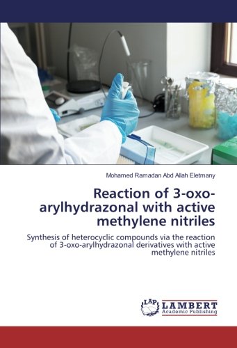 Reaction of 3-oxo-arylhydrazonal with active methylene nitriles: Synthesis of heterocyclic compounds via the reaction of 3-oxo-arylhydrazonal derivatives with active methylene nitriles
