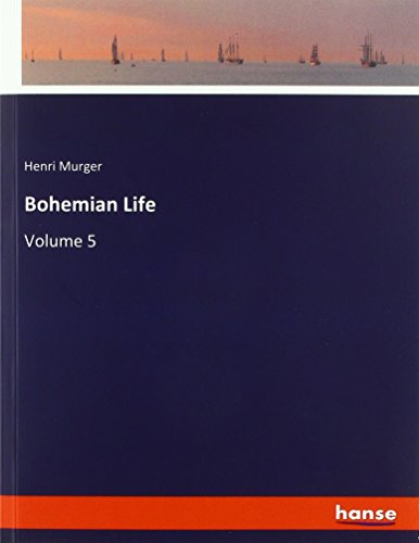 Bohemian Life: Volume 5