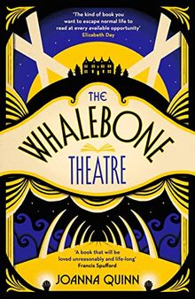 The Whalebone Theatre: The instant Sunday Times bestseller