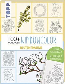 Vorlagenmappe Windowcolor - Blütenträume: Mappe inkl. Anleitungsheft und vier große Vorlagenbögen und über 100 Vorlagenzeichnungen in Originalgröße