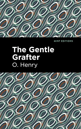 The Gentle Grafter (Mint Editions (Short Story Collections and Anthologies))