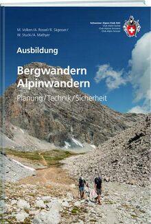 Bergwandern / Alpinwandern: Planung / Technik / Sicherheit (Ausbildung)