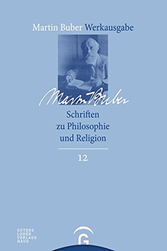 Martin Buber-Werkausgabe (MBW): Schriften zu Philosophie und Religion