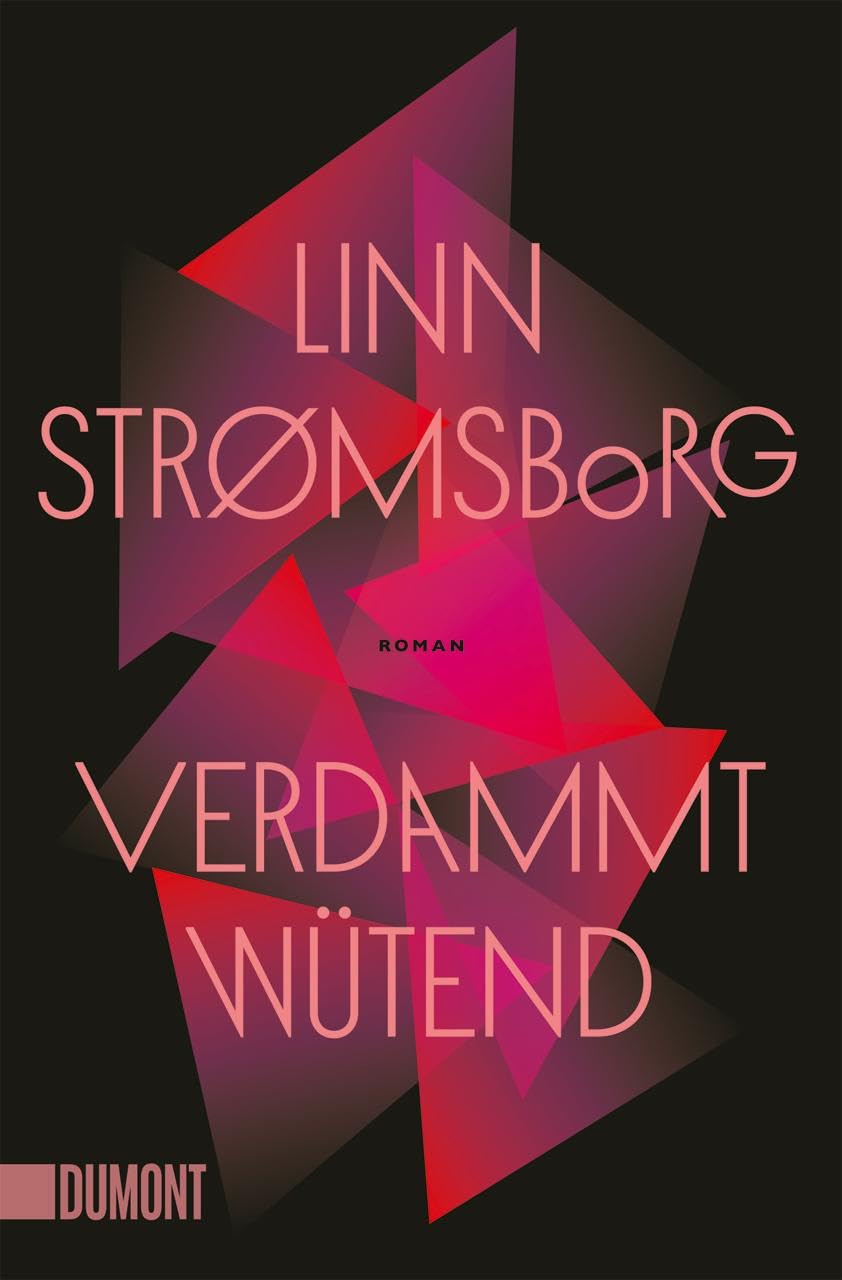 Strømsborg, Linn: Verdammt wütend