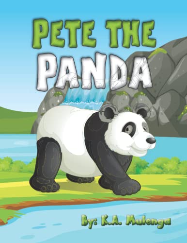 Pete the Panda: An adorable children's book for ages 1-3,4-6, about damaging the environment and hope for a better tomorrow