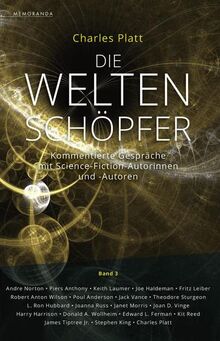 Die Weltenschöpfer - Band 3: Kommentierte Gespräche mit Science-Fiction-Autorinnen und -Autoren (Memoranda)