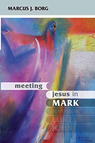 Meeting Jesus in Mark: Conversations with Scripture